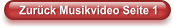 Zurck Musikvideo Seite 1